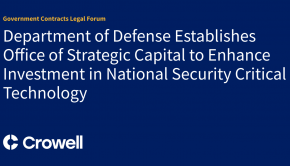 Department of Defense Establishes Office of Strategic Capital to Enhance Investment in National Security Critical Technology
