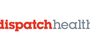 DispatchHealth Raises More Than $330 Million to Expand Its Technology-Enabled Ecosystem of High Acuity Care in the Home