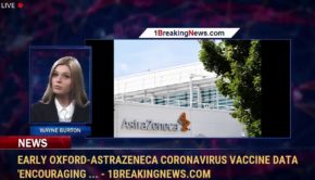 Early Oxford-AstraZeneca Coronavirus Vaccine Data 'Encouraging ... - 1BreakingNews.com