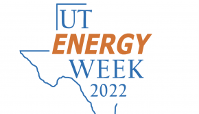 Experts to Unpack the Future of Energy Research and Technology at UT Energy Week