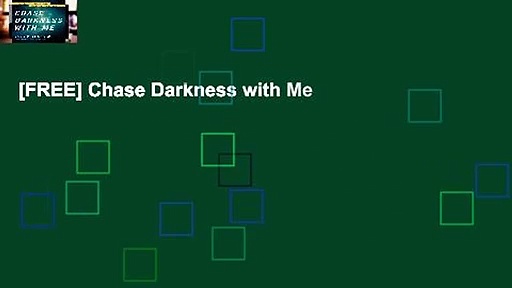 [FREE] Chase Darkness with Me