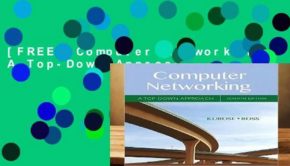 [FREE] Computer Networking: A Top-Down Approach