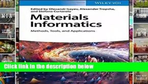 [FREE] Materials Informatics: Methods, Tools, and Applications