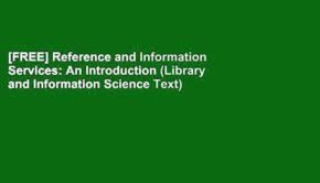 [FREE] Reference and Information Services: An Introduction (Library and Information Science Text)