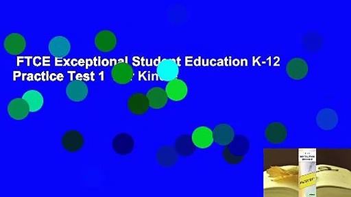 FTCE Exceptional Student Education K-12 Practice Test 1  For Kindle