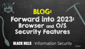 Forward into 2023: Browser and O/S Security Features 
