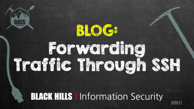 Forwarding Traffic Through SSH - Black Hills Information Security
