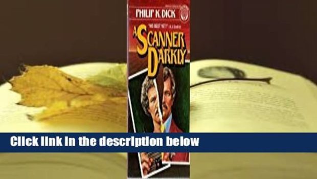 Full E-book  A Scanner Darkly Complete