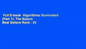 Full E-book  Algorithms Illuminated (Part 1): The Basics  Best Sellers Rank : #2
