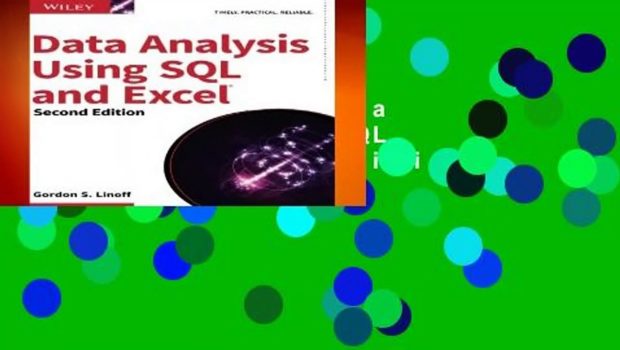 Full E-book  Data Analysis Using SQL and Excel, 2nd Edition Complete