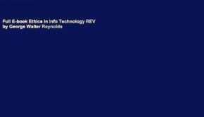 Full E-book Ethics in Info Technology REV by George Walter Reynolds