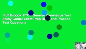 Full E-book  FTCE General Knowledge Test Study Guide: Exam Prep Book and Practice Test Questions