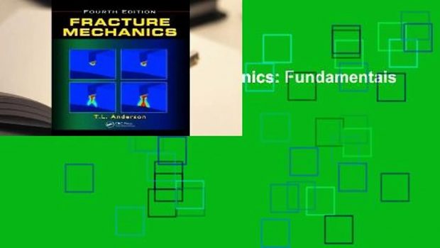 Full E-book  Fracture Mechanics: Fundamentals and Applications  For Kindle