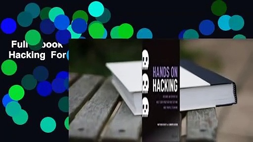 Full E-book  Hands on Hacking  For Online