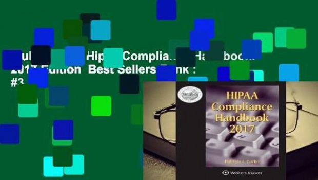 Full E-book  Hipaa Compliance Handbook: 2017 Edition  Best Sellers Rank : #3