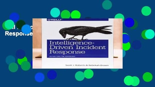 Full E-book Intelligence-Driven Incident Response  For Kindle