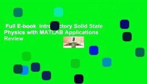 Full E-book  Introductory Solid State Physics with MATLAB Applications  Review