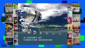 Full E-book Moving Innovation: A History of Computer Animation  For Online