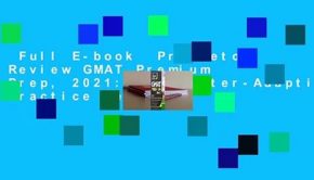 Full E-book  Princeton Review GMAT Premium Prep, 2021: 6 Computer-Adaptive Practice Tests +