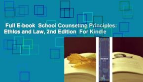 Full E-book  School Counseling Principles: Ethics and Law, 2nd Edition  For Kindle