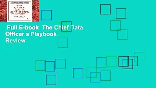 Full E-book  The Chief Data Officer s Playbook  Review