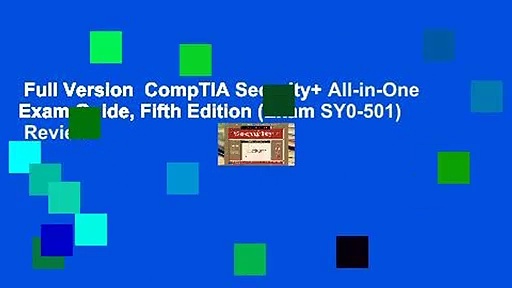 Full Version  CompTIA Security+ All-in-One Exam Guide, Fifth Edition (Exam SY0-501)  Review