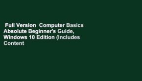 Full Version  Computer Basics Absolute Beginner's Guide, Windows 10 Edition (Includes Content