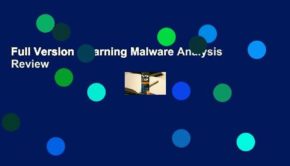 Full Version  Learning Malware Analysis  Review