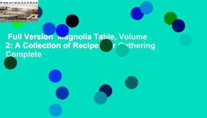 Full Version  Magnolia Table, Volume 2: A Collection of Recipes for Gathering Complete