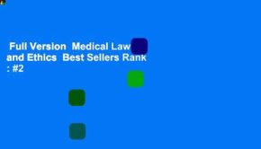 Full Version  Medical Law and Ethics  Best Sellers Rank : #2