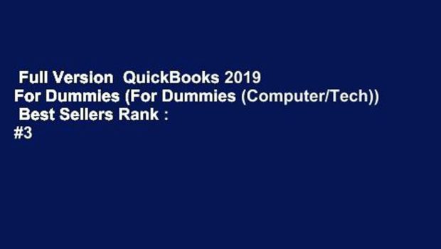 Full Version  QuickBooks 2019 For Dummies (For Dummies (Computer/Tech))  Best Sellers Rank : #3