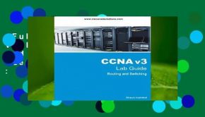 Full version  CCNA V3 Lab Guide: Routing and Switching Labs  Best Sellers Rank : #2