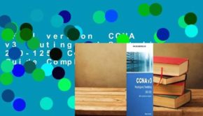 Full version  CCNA v3 Routing and Switching 200-125: CCNA Study Guide Complete