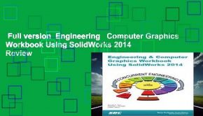 Full version  Engineering   Computer Graphics Workbook Using SolidWorks 2014  Review