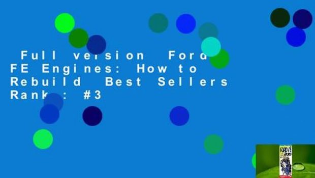 Full version  Ford FE Engines: How to Rebuild  Best Sellers Rank : #3