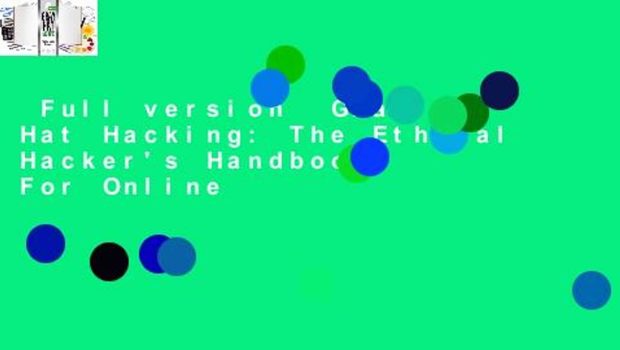 Full version  Gray Hat Hacking: The Ethical Hacker's Handbook  For Online