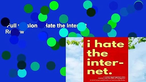 Full version  I Hate the Internet  Review