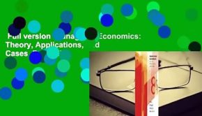 Full version  Managerial Economics: Theory, Applications, and Cases  For Online