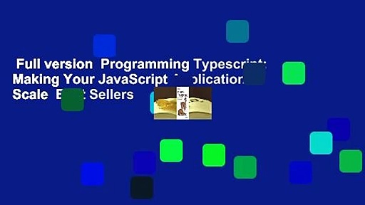Full version  Programming Typescript: Making Your JavaScript Applications Scale  Best Sellers