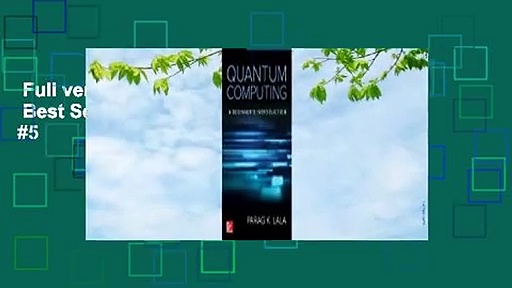 Full version  Quantum Computing  Best Sellers Rank : #5