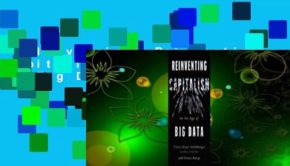 Full version  Reinventing Capitalism in the Age of Big Data  For Kindle