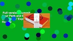 Full version  Summit: Reach Your Peak and Elevate Your Customers' Experience  Review