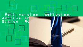 Full version  Wellbeing, Justice and Development Ethics  Review