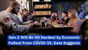 Gen Z Will Be Hit Hardest by Economic Fallout From COVID-19, Data Suggests