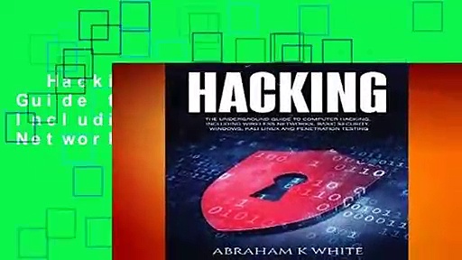 Hacking: The Underground Guide to Computer Hacking, Including Wireless Networks, Security,