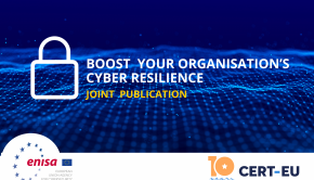 Joint Publication – Boosting your Organisation’s Cyber Resilience — ENISA