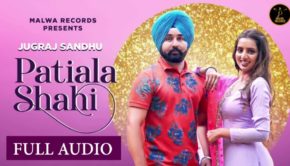 Jugraj Sandhu Ft. Sardarni Preet - PATIALA SHAHI - Guri | Latest Punjabi Songs 2020 | Malwa Records
