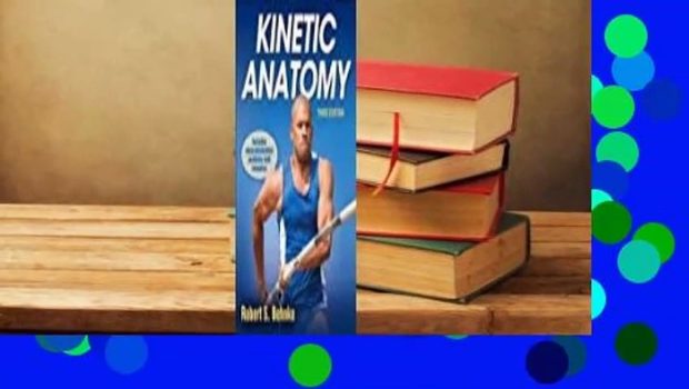 Kinetic Anatomy [with Web Resource Access Code] Complete