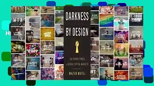 [MOST WISHED]  Darkness by Design: The Hidden Power in Global Capital Markets