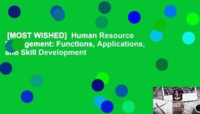 [MOST WISHED]  Human Resource Management: Functions, Applications, and Skill Development